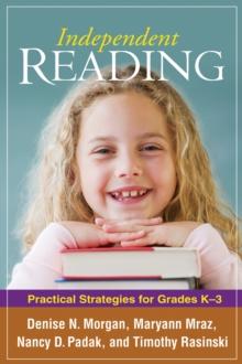 Independent Reading : Practical Strategies for Grades K-3