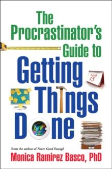 The Procrastinator's Guide to Getting Things Done