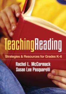 Teaching Reading : Strategies and Resources for Grades K-6