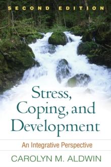 Stress, Coping, and Development, Second Edition : An Integrative Perspective