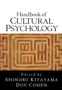 Handbook of Cultural Psychology, First Edition