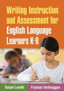 Writing Instruction and Assessment for English Language Learners K-8 : Guilford Publications