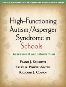 High-Functioning Autism/Asperger Syndrome in Schools : Assessment and Intervention