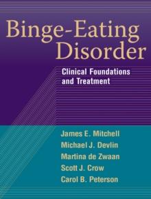 Binge-Eating Disorder : Clinical Foundations and Treatment