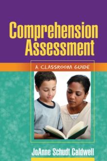 Comprehension Assessment : A Classroom Guide