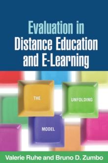 Evaluation in Distance Education and E-Learning : The Unfolding Model