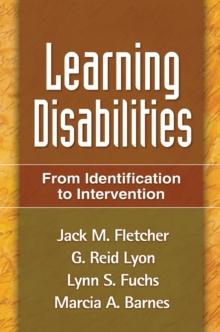 Learning Disabilities, First Edition : From Identification to Intervention