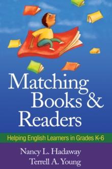 Matching Books and Readers : Helping English Learners in Grades K-6