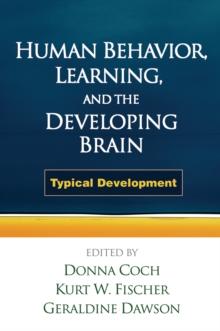 Human Behavior, Learning, and the Developing Brain : Typical Development