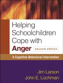 Helping Schoolchildren Cope with Anger : A Cognitive-Behavioral Intervention