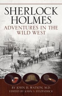 Sherlock Holmes : Adventures in the Wild West