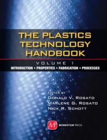 Plastics Technology Handbook : v. 1