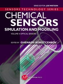 Chemical Sensors : Simulation and Modeling Volume 4: Optical Sensors