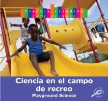 Ciencia del parque de recreo : Playground Science