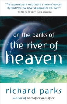 On the Banks of the River of Heaven