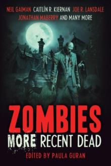 Zombies: More Recent Dead