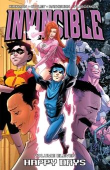 Invincible Volume 11: Happy Days