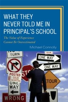 What They Never Told Me in Principal's School : The Value of Experience Cannot Be Overestimated