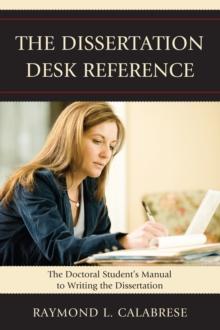 Dissertation Desk Reference : The Doctoral Student's Manual to Writing the Dissertation