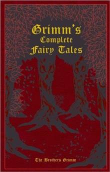 Grimm's Complete Fairy Tales