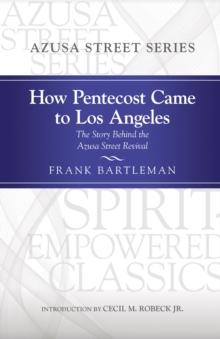 How Pentecost Came to Los Angeles