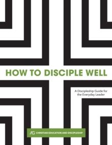 How to Disciple Well