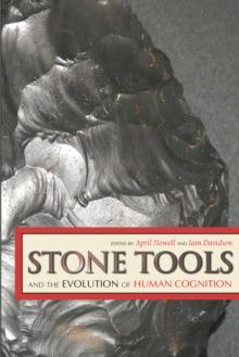 Stone Tools and the Evolution of Human Cognition