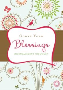 Count Your Blessings : Inspiration from the Beloved Hymn