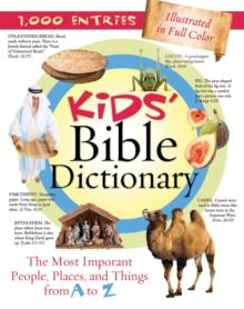 Kids' Bible Dictionary