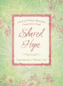 Shared Hope : Inspiration for a Woman's Soul