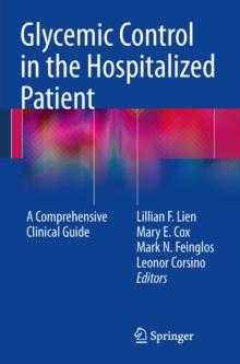 Glycemic Control in the Hospitalized Patient : A Comprehensive Clinical Guide