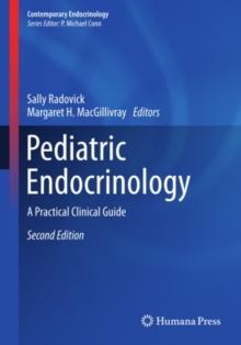 Pediatric Endocrinology : A Practical Clinical Guide, Second Edition