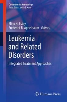 Leukemia and Related Disorders : Integrated Treatment Approaches