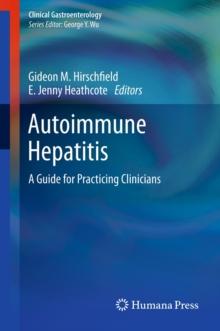 Autoimmune Hepatitis : A Guide for Practicing Clinicians