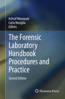 The Forensic Laboratory Handbook Procedures and Practice