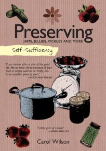 Preserving : Jams, Jellies, Pickles and More