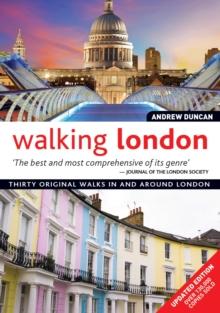 Walking London, Updated Edition : Thirty Original Walks In and Around London