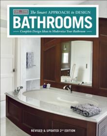 Bathrooms, Revised & Updated 2nd Edition : Complete Design Ideas to Modernize Your Bathroom