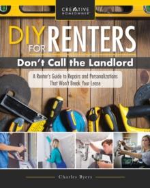 DIY for Renters : Don't Call the Landlord