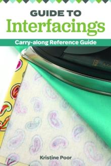 Guide to Interfacings : Carry-Along Reference Guide