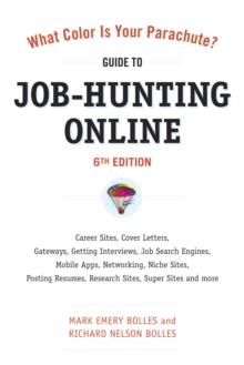 What Color Is Your Parachute? Guide to Job-Hunting Online, Sixth Edition