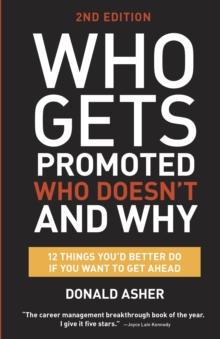 Who Gets Promoted, Who Doesn't, and Why, Second Edition