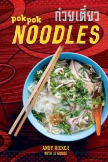 Pok Pok Noodles : Recipes from Thailand and Beyond