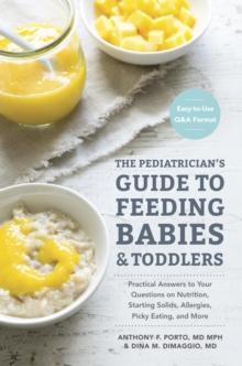 Pediatrician's Guide to Feeding Babies and Toddlers