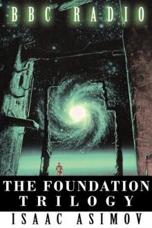 The Foundation Trilogy (Adapted by BBC Radio)