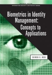 Biometrics in Identity Management : Concepts to Applications