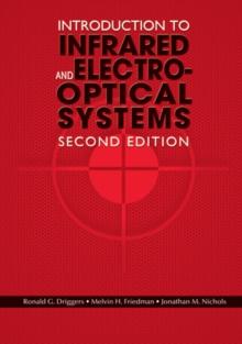 Introduction to Infrared and Electro-Optical Systems, Second Edition