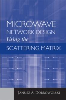 Microwave Network Design Using the Scattering Matrix