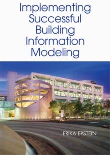 Implementing Successful Building Information Modeling