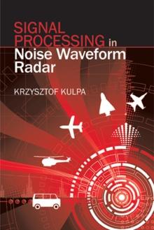 Signal Processing in Noise Waveform Radar